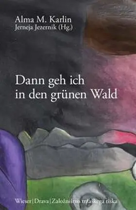 Karlin |  Dann geh ich in den grünen Wald | Buch |  Sack Fachmedien