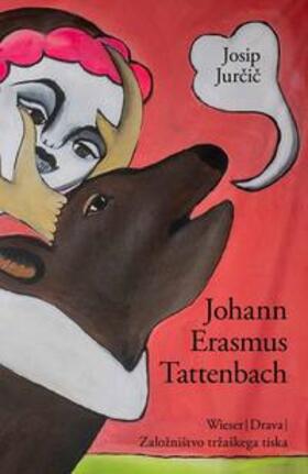 Jurcic / Jurcic |  Johann Erasmus Tattenbach | Buch |  Sack Fachmedien