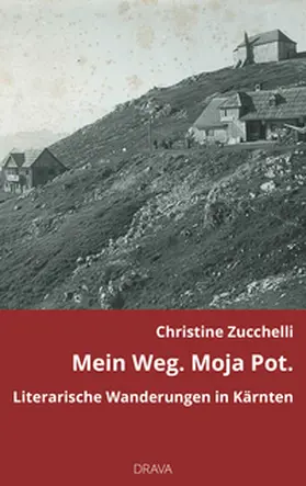 Zucchelli |  Mein Weg. Moja Pot. | Buch |  Sack Fachmedien