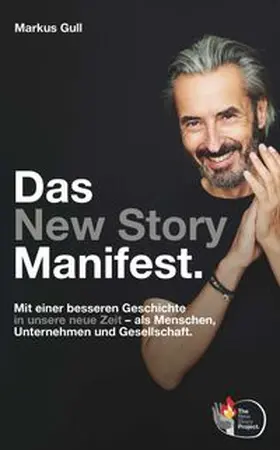 Gull |  Das New Story Manifest. | Buch |  Sack Fachmedien