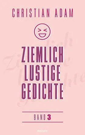 Ziemlich lustige Gedichte | Buch | 978-3-99146-001-5 | www.sack.de