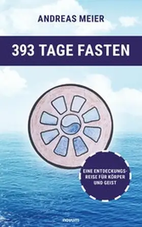 Meier |  393 Tage Fasten | eBook | Sack Fachmedien
