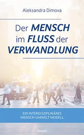 Der Mensch im Fluss der Verwandlung | Buch | 978-3-99146-699-4 | www.sack.de