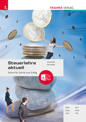 Schaur, MA / Schaur |  Steuerlehre aktuell + TRAUNER-DigiBox | Buch |  Sack Fachmedien