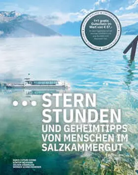 Cuturi-Stern / Döderlein / Neumann |  Sternstunden und Geheimtipps von Menschen im Salzkammergut | Buch |  Sack Fachmedien