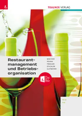Macher / Pehak / Traxler |  Restaurantmanagement und Betriebsorganisation + TRAUNER-DigiBox | Buch |  Sack Fachmedien