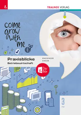 Knaus-Siegel / Mayr / Nigg |  Praxisblicke - Betriebswirtschaft 3 FW + TRAUNER-DigiBox | Buch |  Sack Fachmedien