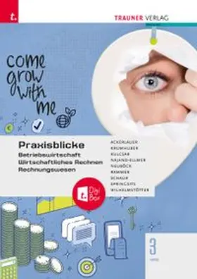 Ackerlauer / Krumhuber / Kulcsar |  Praxisblicke 3 HAS - Betriebswirtschaft, Wirtschaftliches Rechnen, Rechnungswesen + TRAUNER-DigiBox | Buch |  Sack Fachmedien