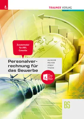 Auinger / Pecher / Streif |  Personalverrechnung für das Gewerbe – Zusatzmodul Angewandte Wirtschaftslehre + TRAUNER-DigiBox | Buch |  Sack Fachmedien