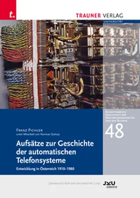 Pichler / Dulosy |  Aufsätze zur Geschichte der automatischen Telefonsysteme | Buch |  Sack Fachmedien