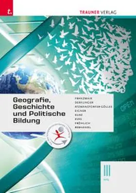 Franzmair / Derflinger / Atzmanstorfer-Gölles |  Geografie, Geschichte und Politische Bildung III HTL | Buch |  Sack Fachmedien
