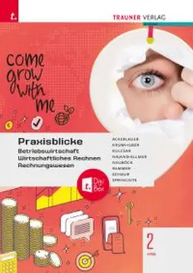 Ackerlauer / Krumhuber / Kulcsar |  Praxisblicke 2 HAS - Betriebswirtschaft, Wirtschaftliches Rechnen, Rechnungswesen + TRAUNER-DigiBox | Buch |  Sack Fachmedien