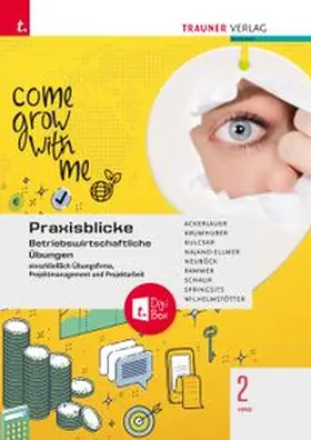 Ackerlauer / Krumhuber / Kulcsar |  Praxisblicke 2 HAS - Betriebswirtschaftliche Übungen einschl. Übungsfirma, Projektmanagement und Projektarbeit + TRAUNER-DigiBox | Buch |  Sack Fachmedien