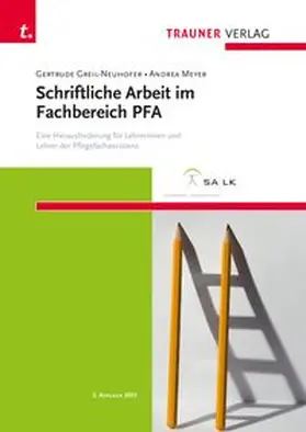Greil-Neuhofer / Meyer |  Schriftliche Arbeit im Fachbereich PFA | Buch |  Sack Fachmedien