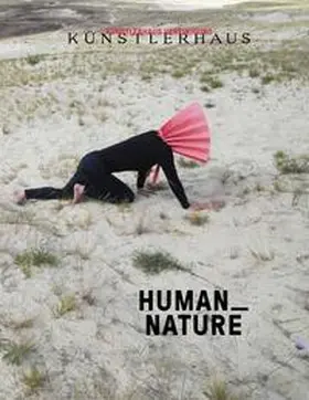 Holter / Hartmann / Künstlerhaus, Gesellschaft bildender Künstlerinnen und Künstler Österreichs |  HUMAN NATURE | Buch |  Sack Fachmedien