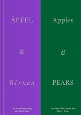 Kulturamt der Stadt Graz / Döcker / Kulterer |  Äpfel & Birnen / Apples & Pears | Buch |  Sack Fachmedien