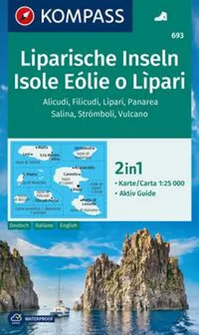  KOMPASS Wanderkarte 693 Liparische Inseln, Isole Eólie o Lìpari, Alicudi, Filicudi, Lìpari, Panarea, Salina, Strómboli, Vulcano 1:25.000 | Sonstiges |  Sack Fachmedien