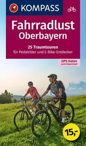 Hähle / Enke |  KOMPASS Fahrradlust Oberbayern | Buch |  Sack Fachmedien
