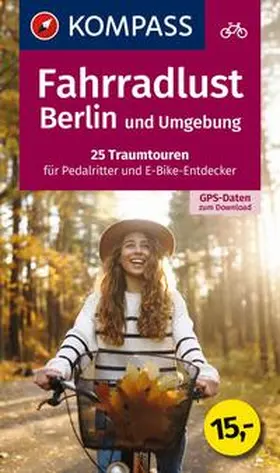 Enke / Schumacher |  KOMPASS Fahrradlust Berlin & Umgebung | Buch |  Sack Fachmedien