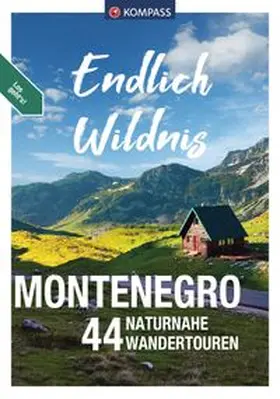 Nemec |  KOMPASS Endlich Wildnis - Montenegro | Buch |  Sack Fachmedien