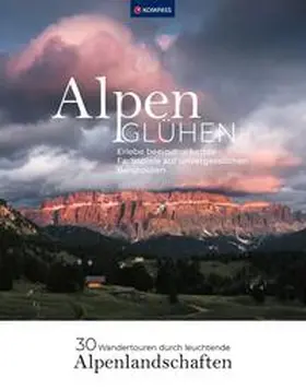 Strobl |  Alpenglühen - 30 Wandertouren durch leuchtende Alpenlandschaften | Buch |  Sack Fachmedien