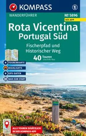 Rau |  KOMPASS Wanderführer Costa Vicentina, Portugal Süd: Fischerpfad und Historischer Weg, 40 Touren mit Extra-Tourenkarte | Buch |  Sack Fachmedien