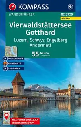 Wille |  KOMPASS Wanderführer Vierwaldstättersee, Gotthard, 55 Touren mit Extra-Tourenkarte | Buch |  Sack Fachmedien