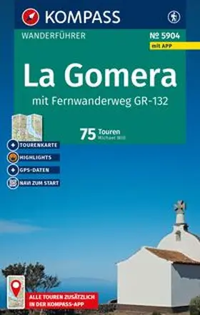 Will |  KOMPASS Wanderführer La Gomera, mit Fernwanderweg GR-132, 75 Touren mit Extra-Tourenkarte | Buch |  Sack Fachmedien