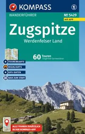 Garnweidner |  KOMPASS Wanderführer Zugspitze, Werdenfelser Land, 60 Touren mit Extra-Tourenkarte | Buch |  Sack Fachmedien