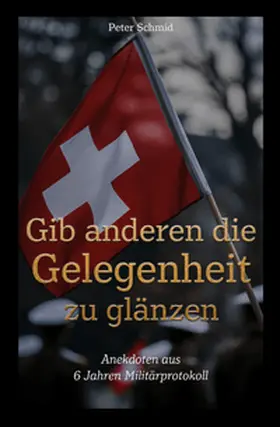 Schmid |  Gib anderen die Gelegenheit zu glänzen | Buch |  Sack Fachmedien