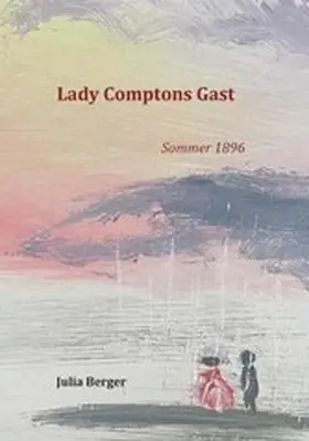 Berger |  Lady Comptons Gast 1 | eBook | Sack Fachmedien