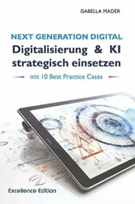Mader |  Next Generation Digital: Digitalisierung & KI strategisch einsetzen | eBook | Sack Fachmedien