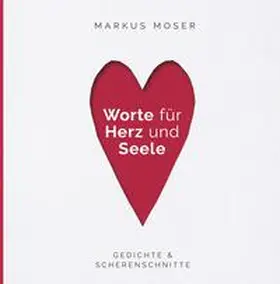Moser |  Worte für Herz und Seele | Buch |  Sack Fachmedien