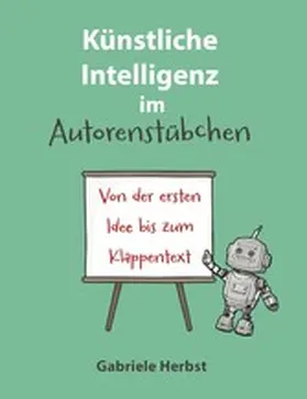 Herbst |  Künstliche Intelligenz im Autorenstübchen | eBook | Sack Fachmedien