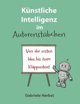 Herbst |  Künstliche Intelligenz im Autorenstübchen | Buch |  Sack Fachmedien