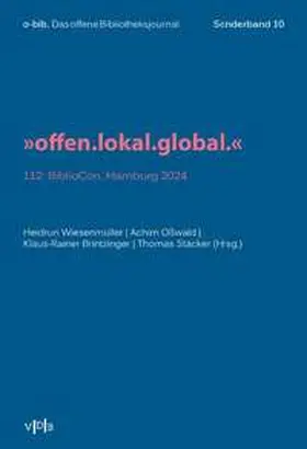 Wiesenmüller / Oßwald / Brintzinger |  "offen.lokal.global." | Buch |  Sack Fachmedien