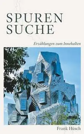 Hüsch |  Spurensuche - Erzählungen zum Innehalten | Buch |  Sack Fachmedien