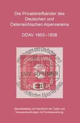 Frank |  Die Privatstreifbänder des Deutschen und Österreichischen Alpenvereins 1903-1938 | Buch |  Sack Fachmedien