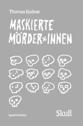 Kodnar |  Maskierte Mörder*innen: SKULL (Special XS Edition) | Buch |  Sack Fachmedien