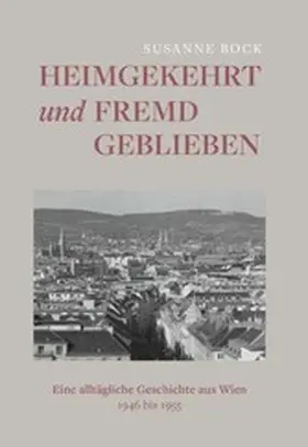 Bock |  Heimgekehrt und fremd geblieben | eBook | Sack Fachmedien