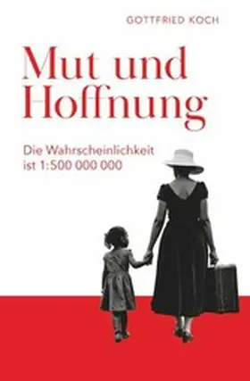 Koch |  Mut und Hoffnung | eBook | Sack Fachmedien
