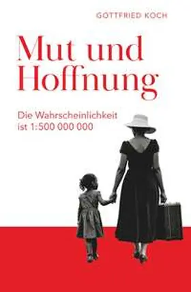 Koch |  Mut und Hoffnung | Buch |  Sack Fachmedien