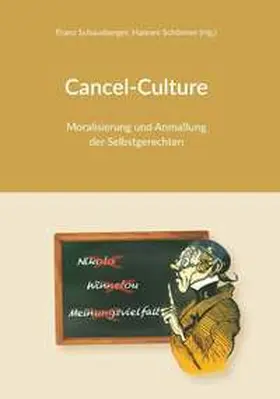 Schausberger / (Hg.) / Schönner |  Cancel-Culture - Moralisierung und Anmaßung der Selbstgerechten | Buch |  Sack Fachmedien