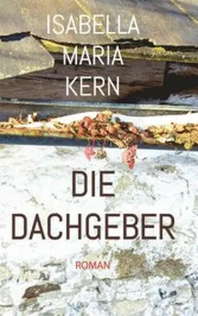 Kern |  Die Dachgeber | eBook | Sack Fachmedien