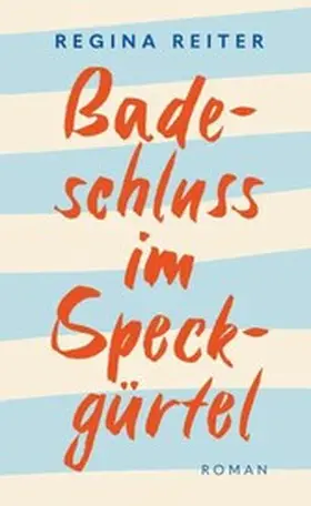 Reiter |  Badeschluss im Speckgürtel | eBook | Sack Fachmedien