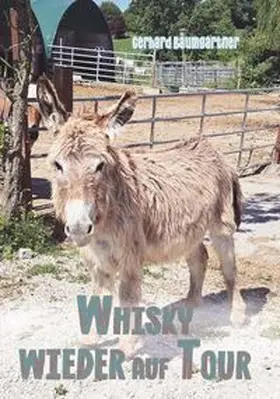 Baumgartner |  Whisky wieder auf Tour | Buch |  Sack Fachmedien