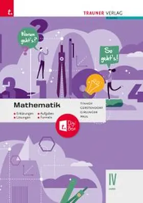Tinhof / Gerstendorf / Girlinger |  Mathematik IV HAK + TRAUNER-DigiBox - Erklärungen, Aufgaben, Lösungen, Formeln | Buch |  Sack Fachmedien