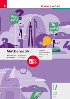 Tinhof / Gerstendorf / Girlinger |  Mathematik IV HLW/HLM/HLK + TRAUNER-DigiBox - Erklärungen, Aufgaben, Lösungen, Formeln | Buch |  Sack Fachmedien