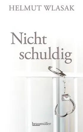 Wlasak |  Nicht schuldig | Buch |  Sack Fachmedien