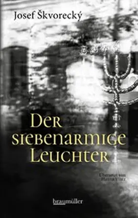 Skvorecky |  Der siebenarmige Leuchter | eBook | Sack Fachmedien